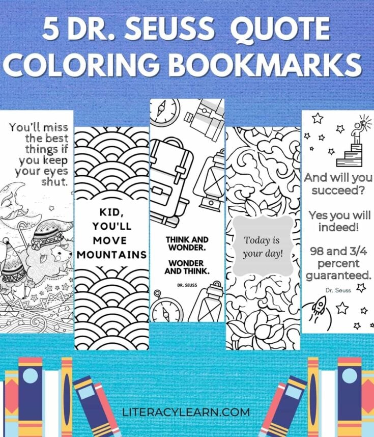 5 Coloring Bookmarks with Dr. Seuss Quotes - Literacy Learn