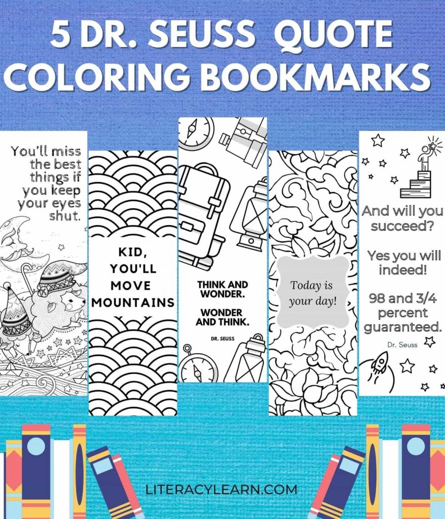All five bookmarks on a bright blue background with a graphic of books and large font that reads, "5 Dr. Seuss Quote Coloring Bookmarks."