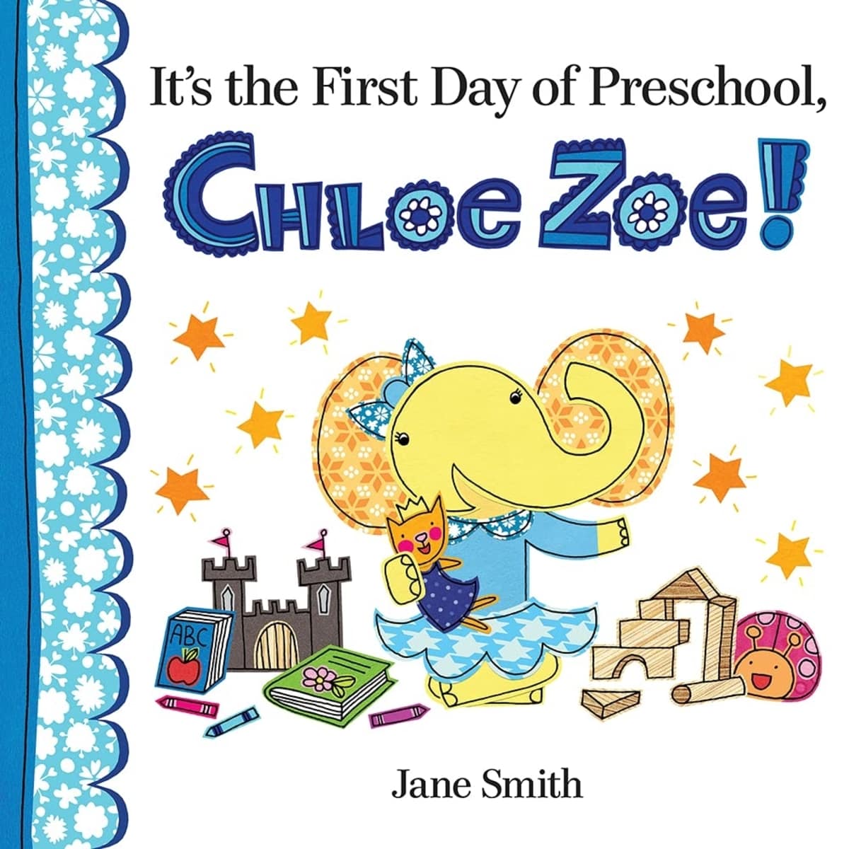 The book cover of "It's the First Day of School, Chloe Zoe."
