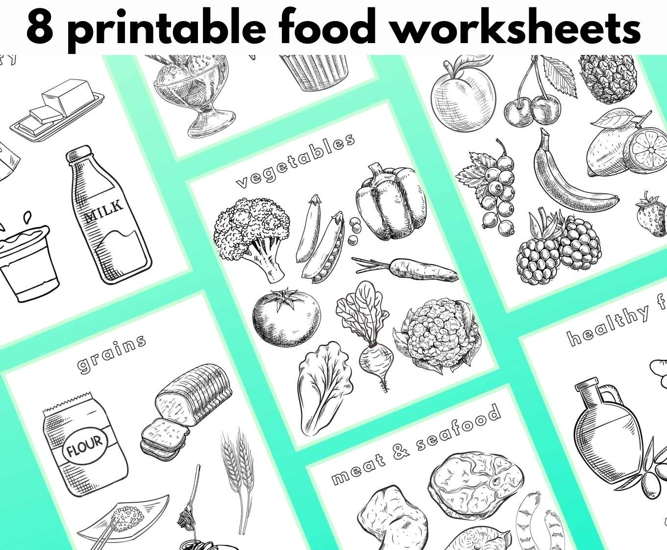 Graphic showing the printable coloring pages on an angle over a gradient green background with the large text that reads, "8 printable food worksheets."