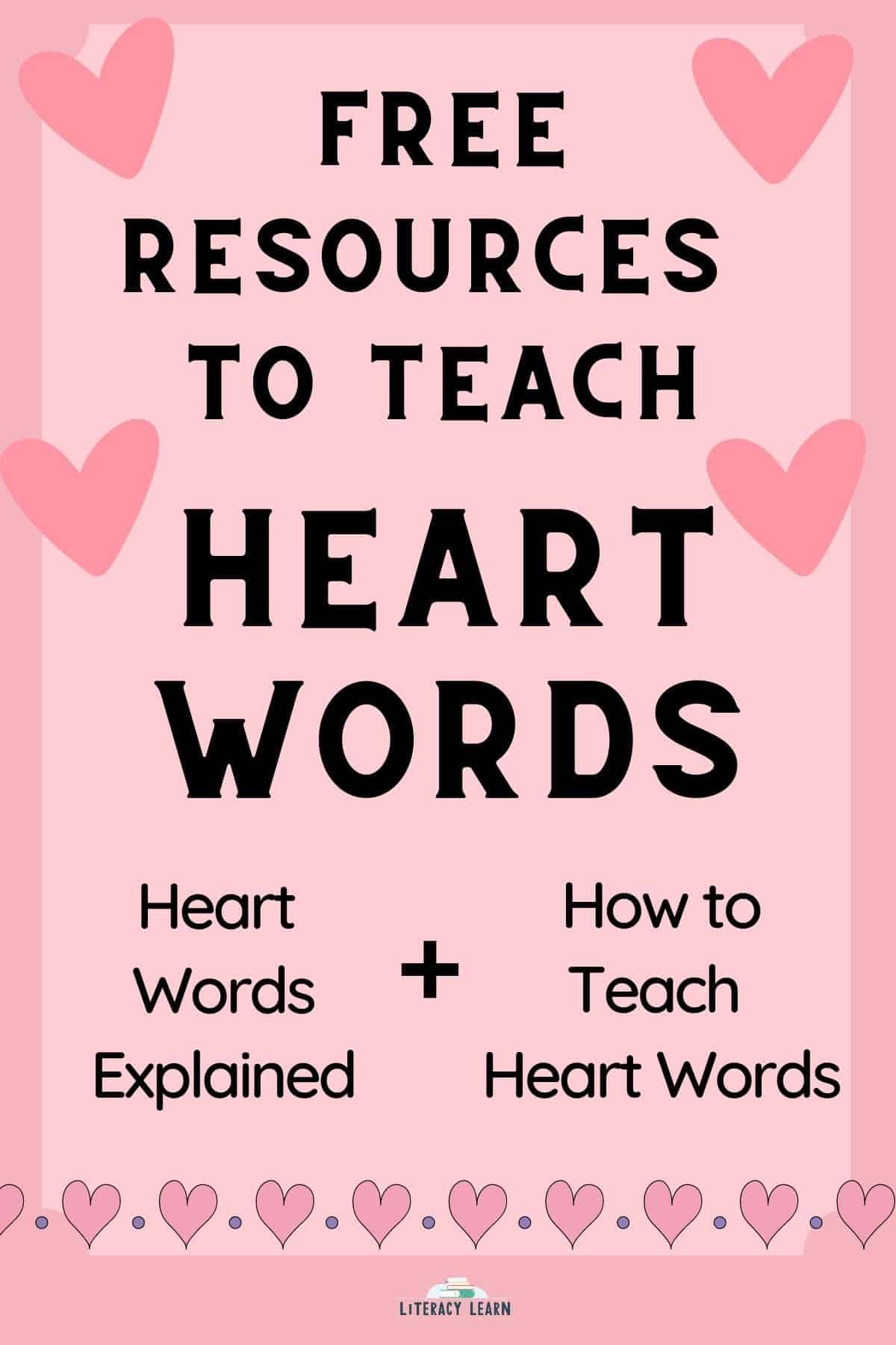 Pink Pinterest graphic with hearts that says "Free Resources To Teach Heart Words."