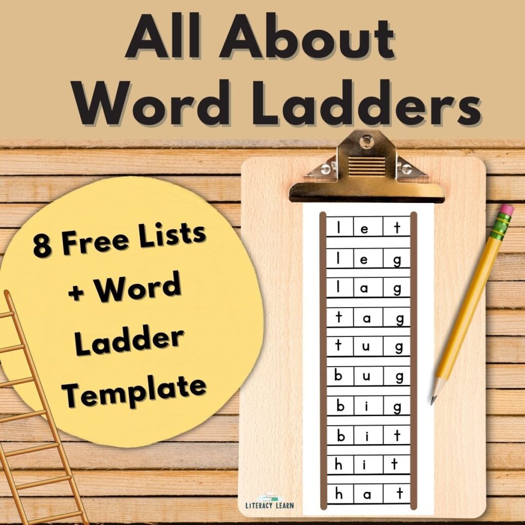 All About Word Ladders Plus Free Printables Literacy Learn