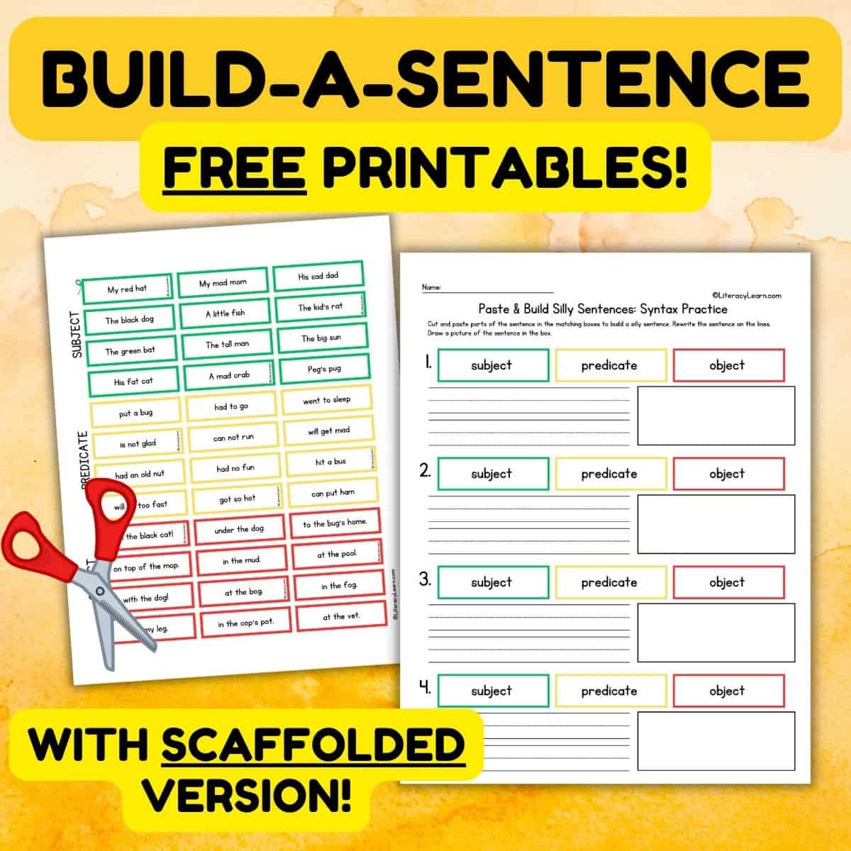 Colorful yellow graphic titled, "Build a Sentence Free Printables" with worksheets and scissors.