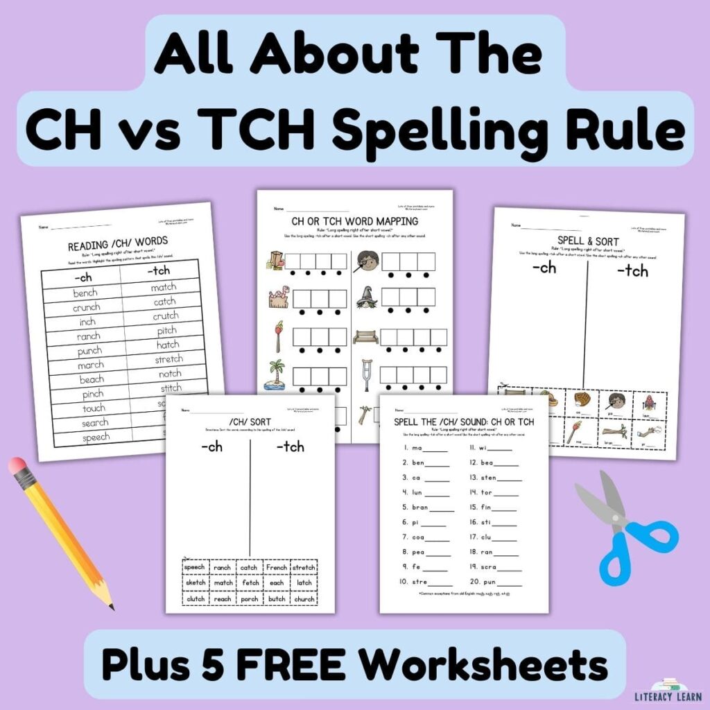Graphic entitled "All about the ch/tch Spelling Rule" with pictures of free worksheets.
