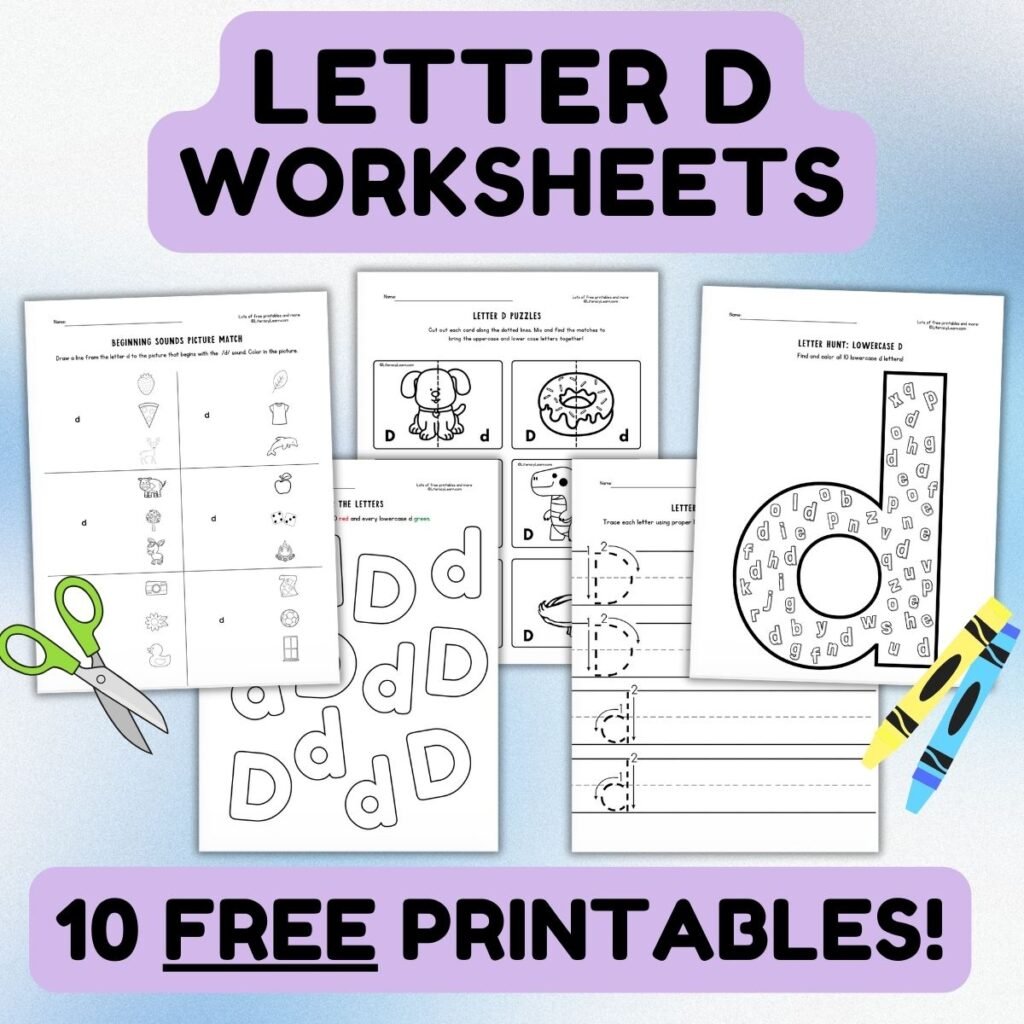 Graphic titled, 'Letter D Worksheets: 10 FREE Printables" with worksheets and crayons.